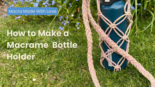 How To Make a Macrame Drink Bottle Holder